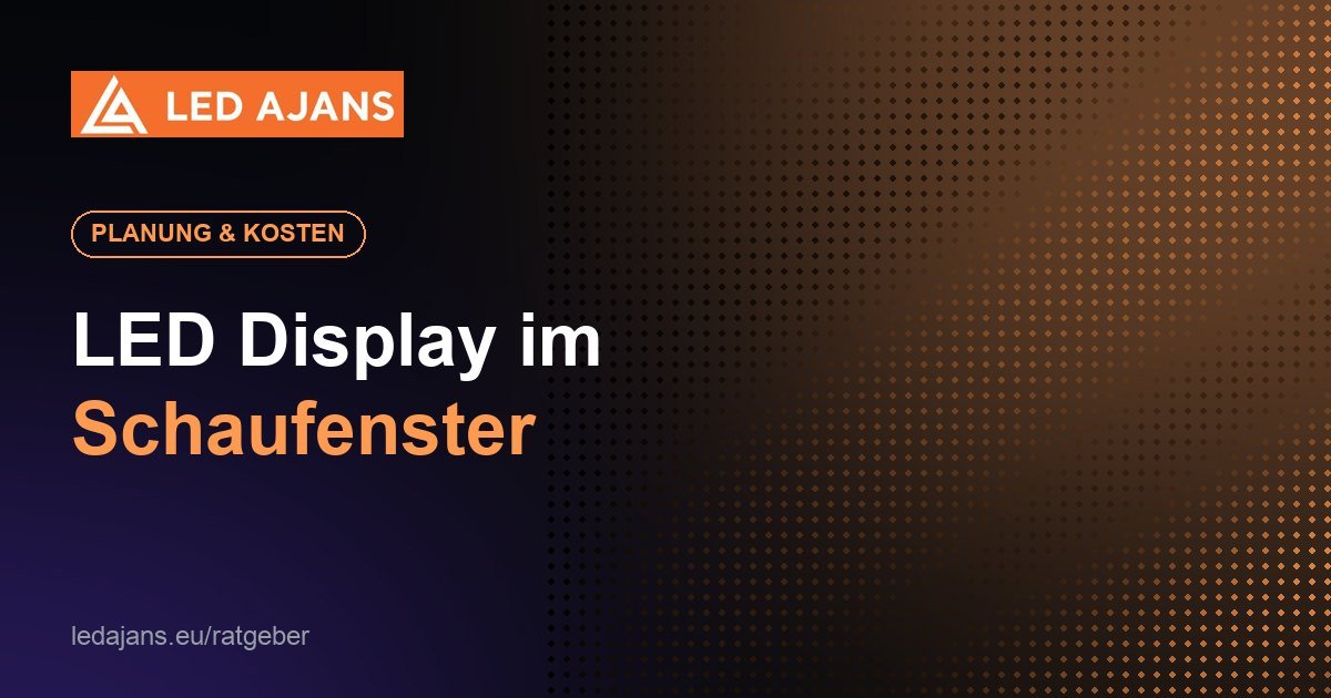 LED Display im – Schaufenster